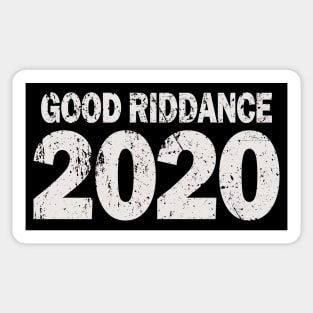 Good Riddance 2020 Sticker